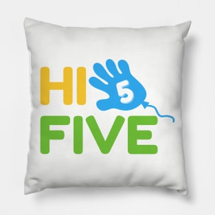 Hi Five with Baloon Pillow