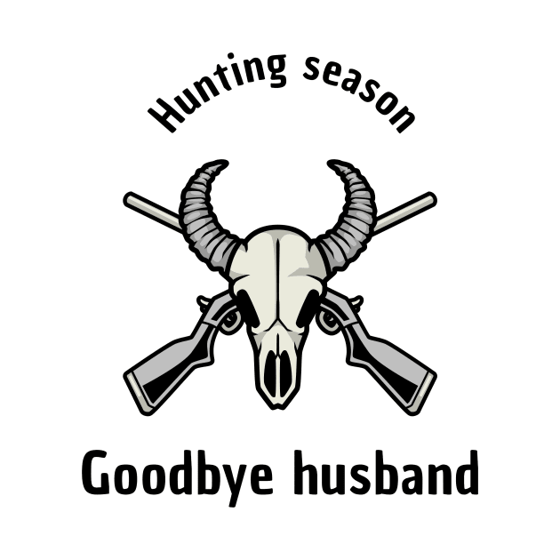 Hunting Season Goodbye Husband by EagleAvalaunche