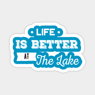 Life is Better at the Lake Magnet