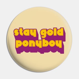 Stay Gold, Ponyboy Pin