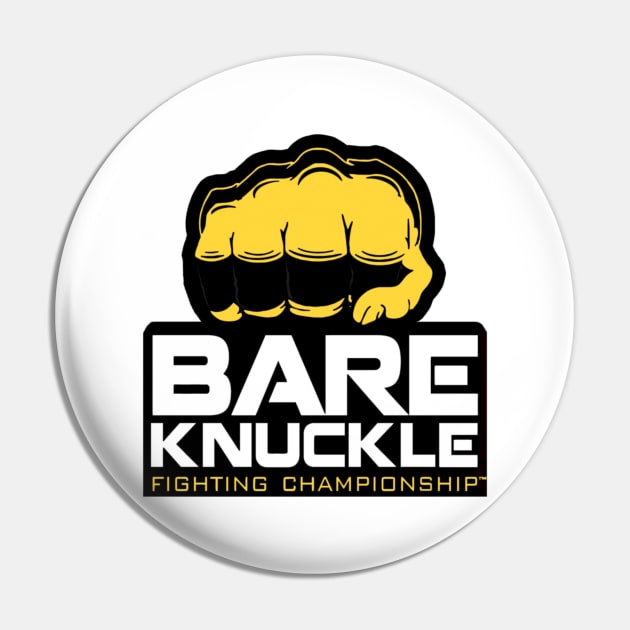 Bare Knuckle Fighting Championship Pin by FightIsRight