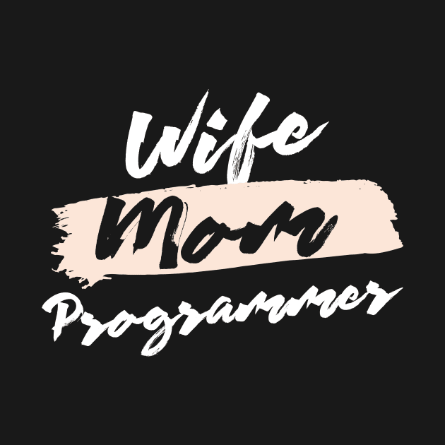 Cute Wife Mom Programmer Gift Idea by BetterManufaktur