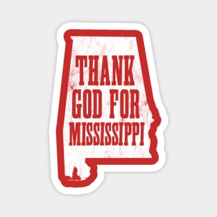 Thank God for Mississippi! Magnet