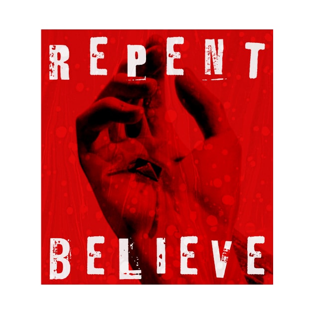 Repent & Believe by Inspired Saints