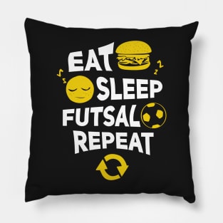 Eat sleep futsal repeat Pillow