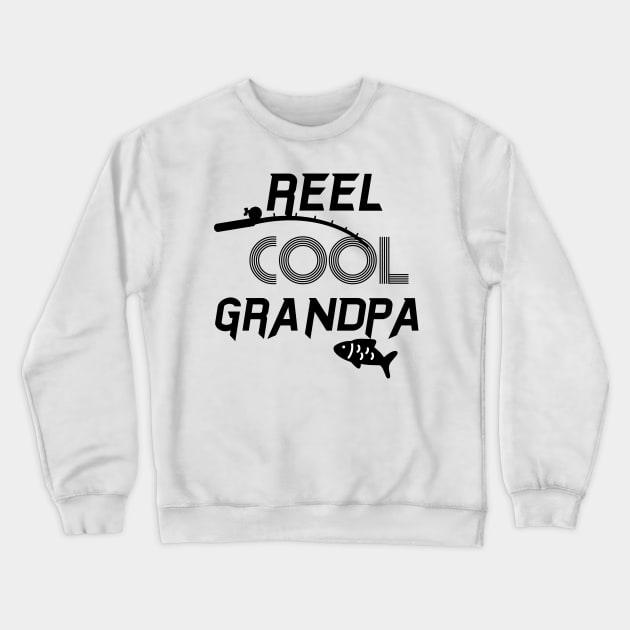 Funny Fishing Shirts for Men - Reel Cool Grandpa T-Shirt Ideas for Grandpa Papa Crewneck Sweatshirt