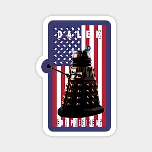 Dalek For President Magnet