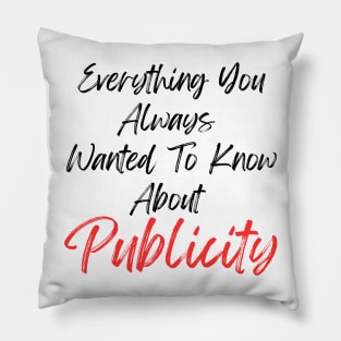 Everything You Always Wanted To Know About Publicity Pillow