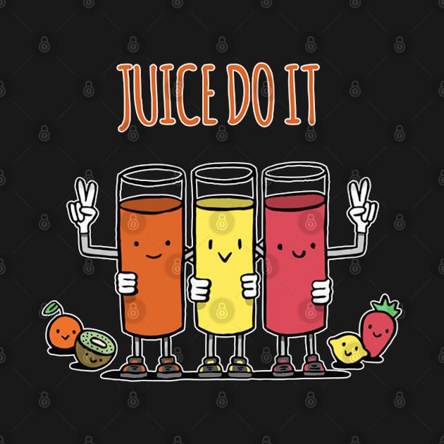 juice do it by Hickey