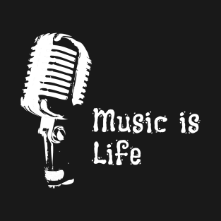 Music is life T-Shirt