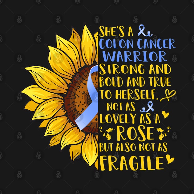 She's An Colon Cancer Warrior Support Colon Cancer Warrior Gifts by ThePassion99