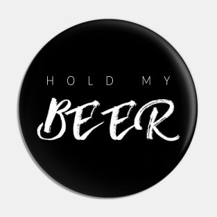 Hold My Beer Pin