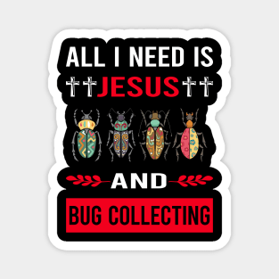 I Need Jesus And Bug Collecting Insect Insects Bugs Magnet