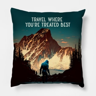 Sasquatch: Travel Where You’re Treated Best on a Dark Background Pillow