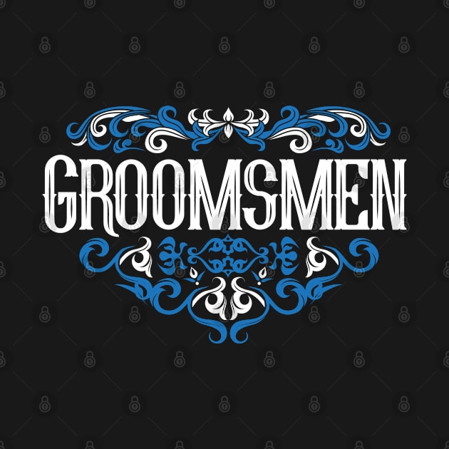 Groomsmen Groom Best Man Blue White Bachelor Party with Ornate Scrollwork Wedding Party by CozyTeesBuffalo