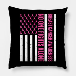 No One Fights Breast Cancer Alone USA Flag Pink Ribbon Pillow