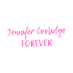 Jennifer Coolidge Forever T-Shirt