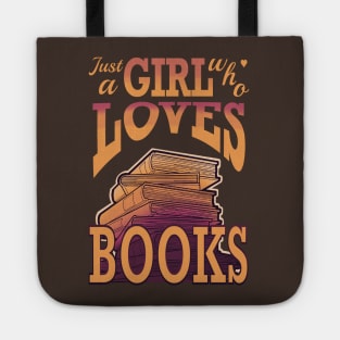 just a girl who loves books Tote