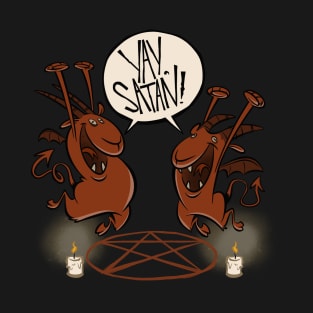 Yay, Satan! T-Shirt