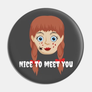 Nice to meet you Pin