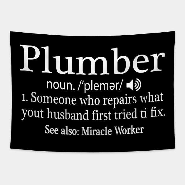 Funny Noun Plumber Definition - Plumbing Love Tapestry by ChrifBouglas