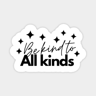 Be Kind To All Kinds Minimalist Abstract Stars Cute Design Magnet