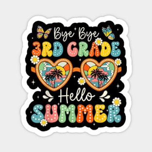 Goodbye 3Rd Grade Hello Summer Last Day Of School Boys Kids T-Shirt Magnet