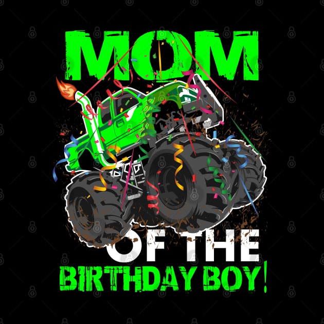 mom of the birthday boy monster trucks by hadlamcom