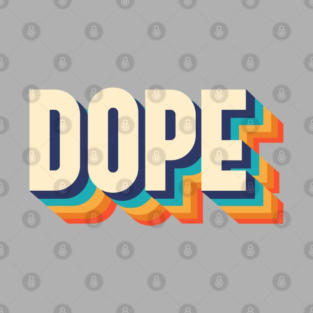 DOPE by Artthree Studio