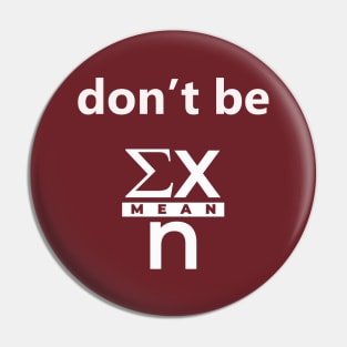 Don't Be Mean Clever Math Pin