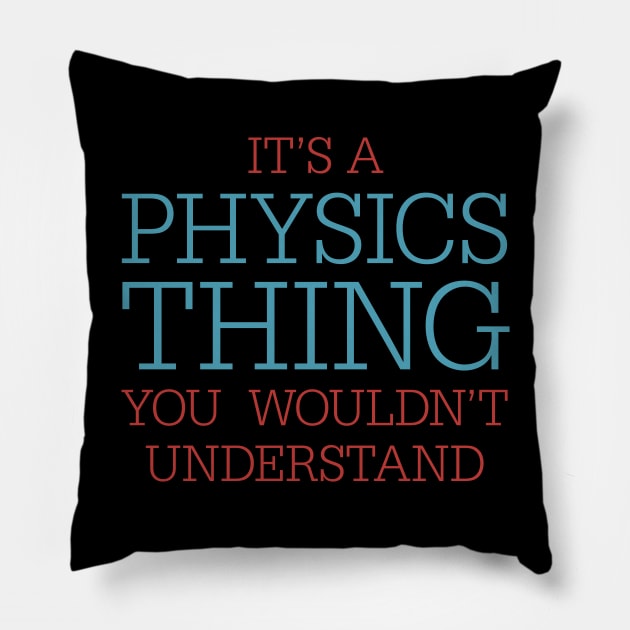 Physics Thing Pillow by oddmatter