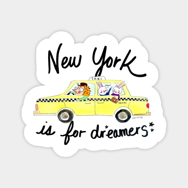 New York is for Dreamers Magnet by Lady Lucas