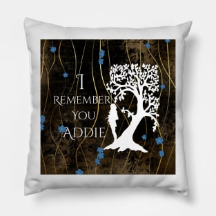 I Remember You Addie Pillow