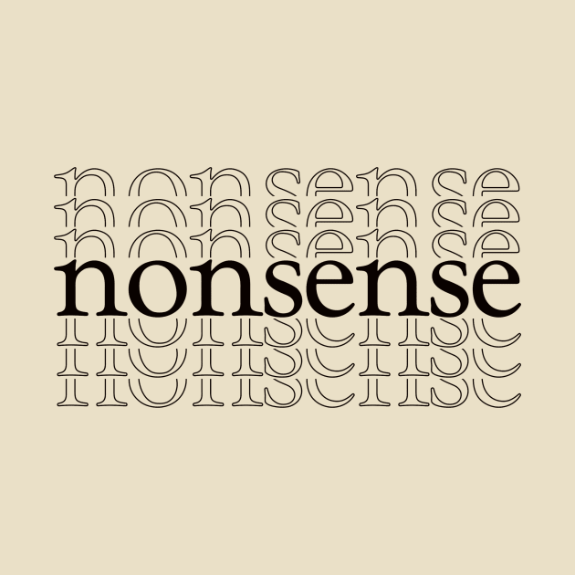 nonsense by thecaoan