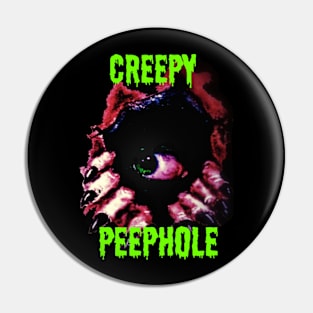 Creepy Peephole w/ text Pin