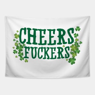 Cheers Fuckers Tapestry