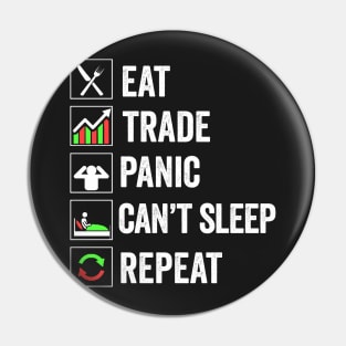 Stock Exchange Gift Eat Trade Panic Can't Sleep Repeat Pin