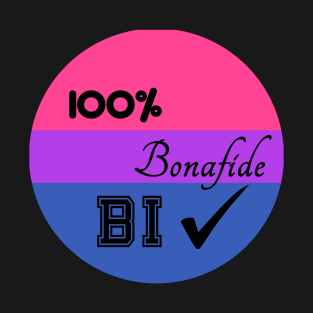 100% Bonafide Bi T-Shirt