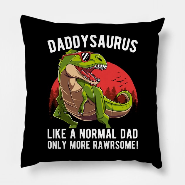 Daddysaurus Only More Rawrsome Fathers Day Gift Pillow by HCMGift