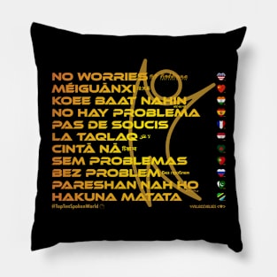 NO WORRIES: Say ¿Qué? Top Ten Spoken (World) Pillow