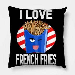 I Love French Fries National Potato Day Pillow