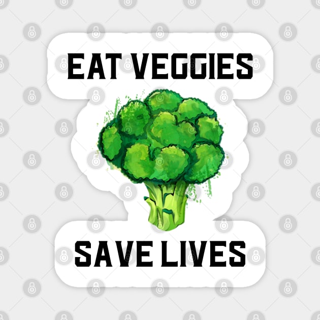 Eat Veggies Save Lives Magnet by juinwonderland 41