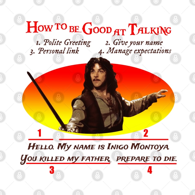 The Princess Bride - Inigo Montoya rules for speaking by MonkeyKing