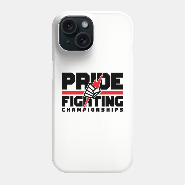 Pride Fighting Championships Phone Case by cagerepubliq