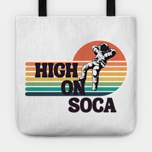 High on Soca Astronaut White Background Tote