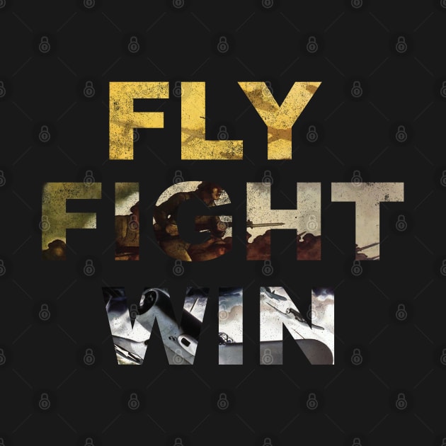 Fly Fight Win - Vintage Air Force by 461VeteranClothingCo