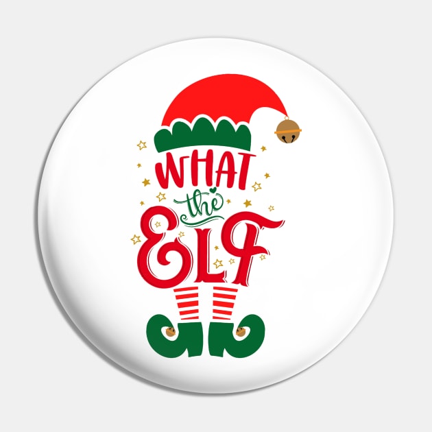 What The Elf Christmas Shirt Matching Family Group Festive Holiday Pin by PsychoDynamics