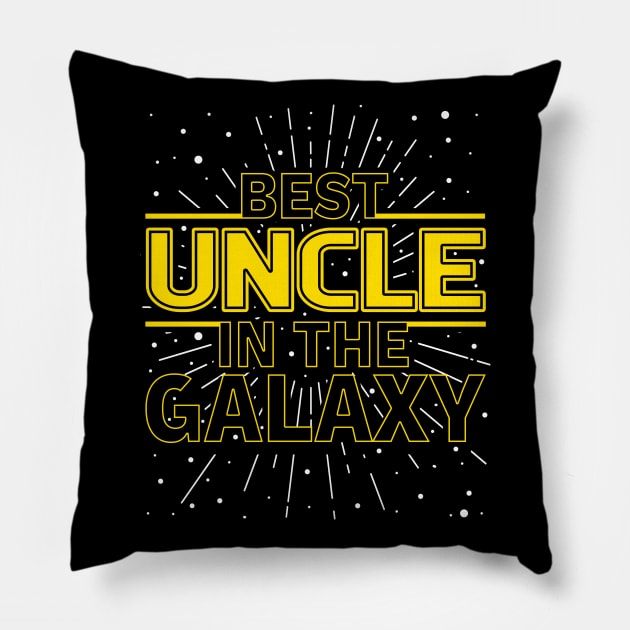 'Best Uncle In The Galaxy' Hilarous Uncle Gift Pillow by ourwackyhome