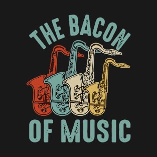 The Bacon of Music Design Saxophone T-Shirt