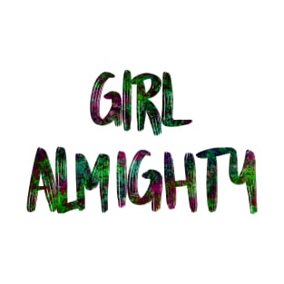 Girl almighty - dark, colorful T-Shirt